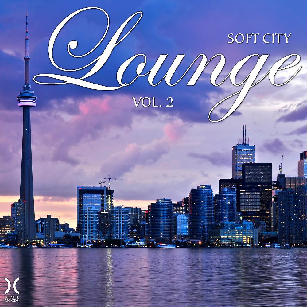Постер альбома Soft City Lounge, Vol. 2