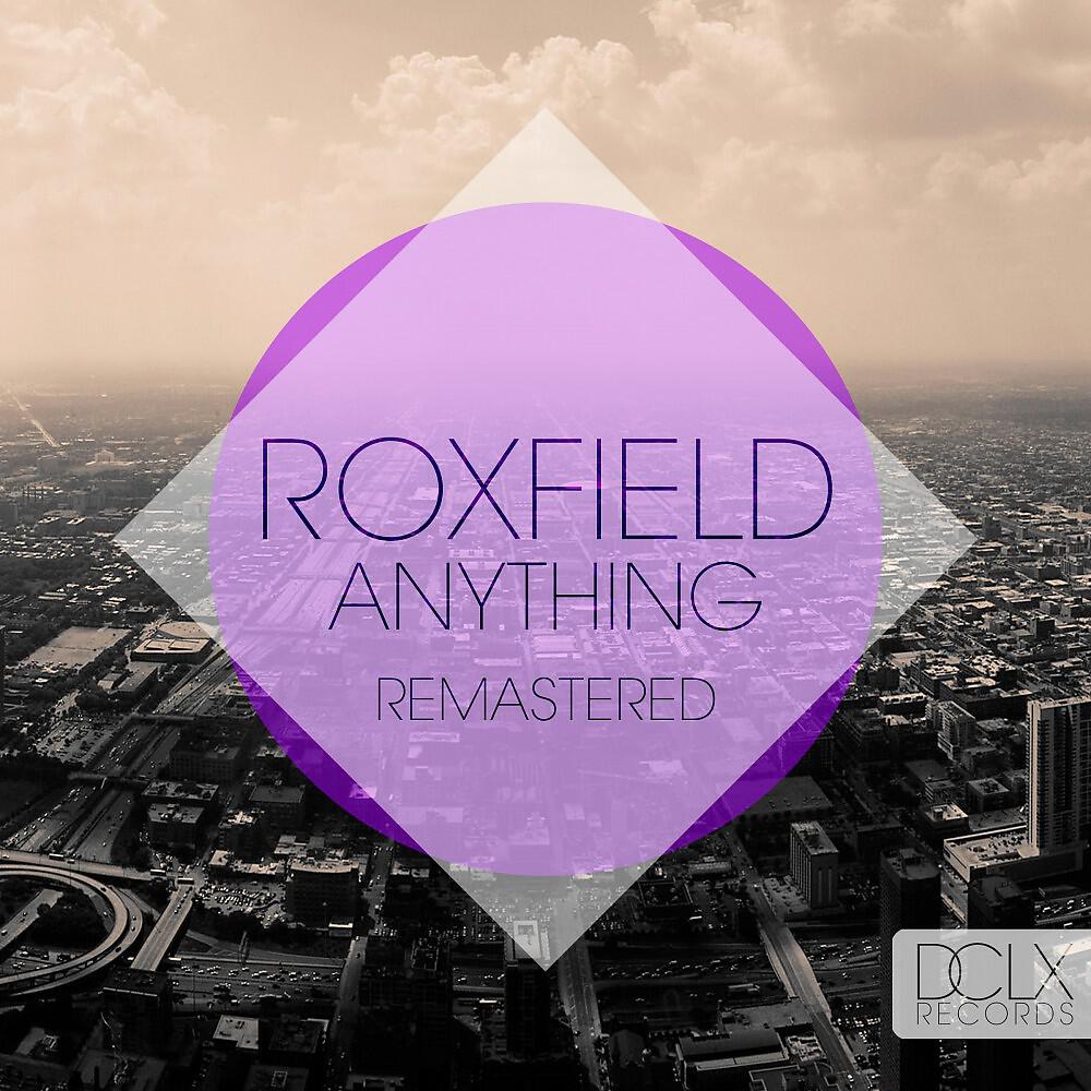 Roxfield - Anything (R.Gee & Tecay Radio Mix) [Remastered] (R.Gee & Tecay Radio Mix)