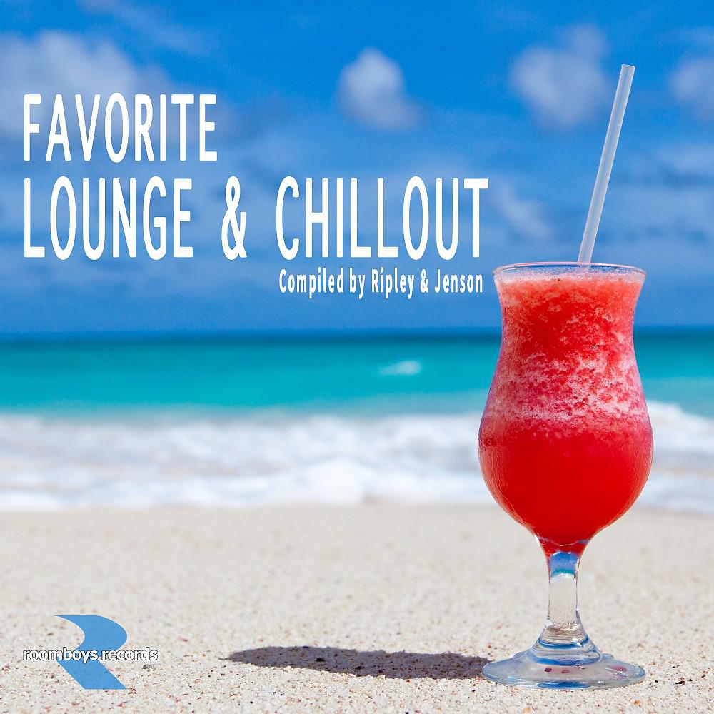 Постер альбома Favorite Lounge & Chillout (Compiled by Ripley & Jenson)