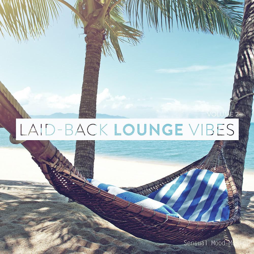 Постер альбома Laid-Back Lounge Vibes, Vol. 2