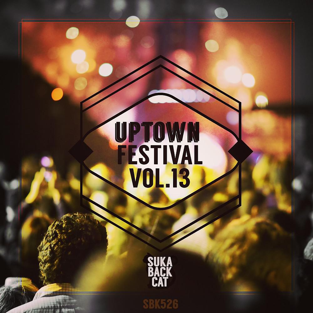 Постер альбома Uptown Festival, Vol. 13