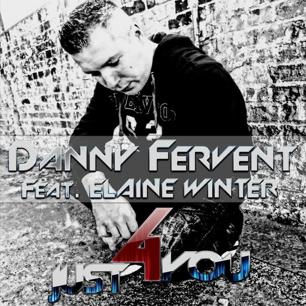 Danny Fervent - Just 4 You (Kishin & Silkwood Remix Edit)