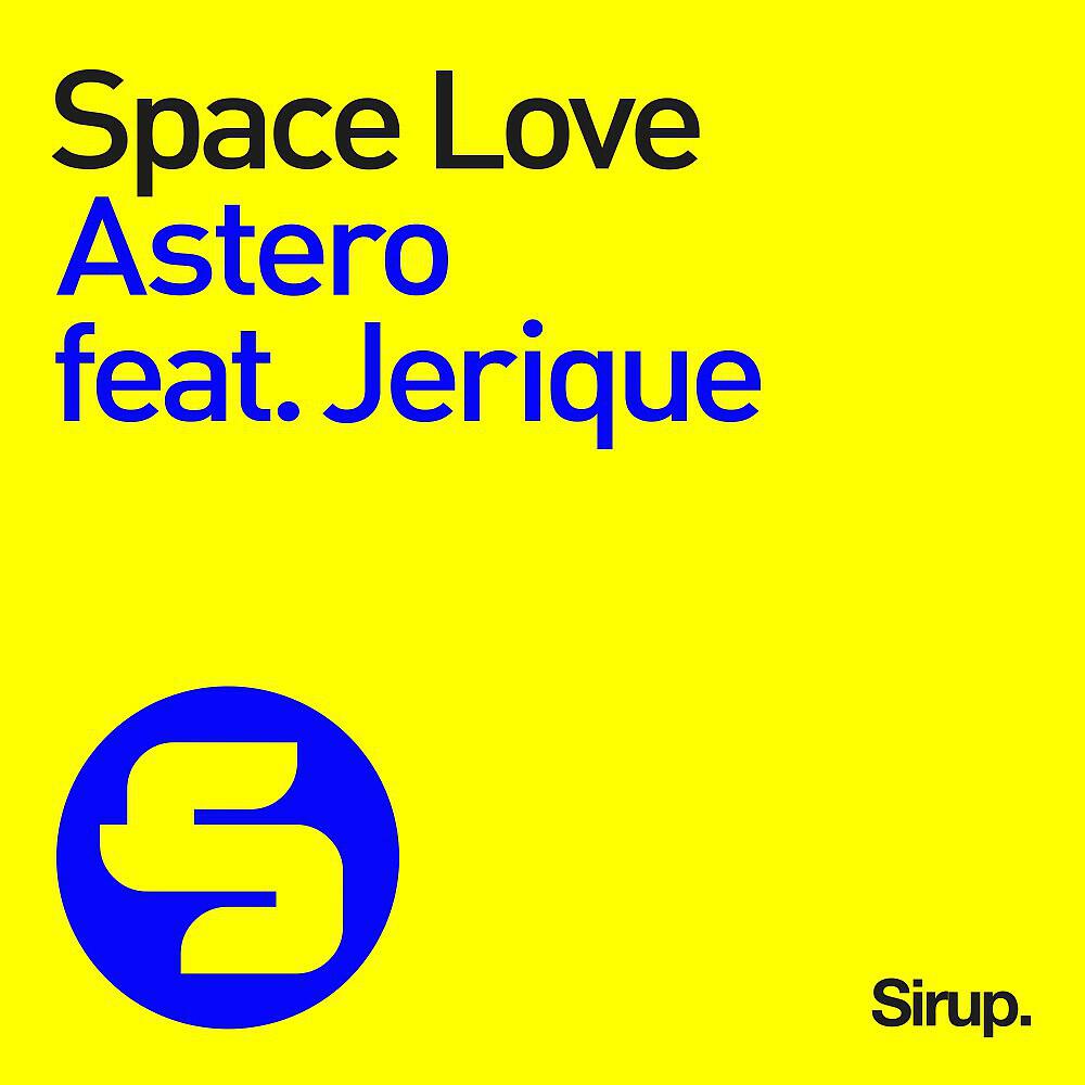 Astero - Space Love (Original Club Mix)