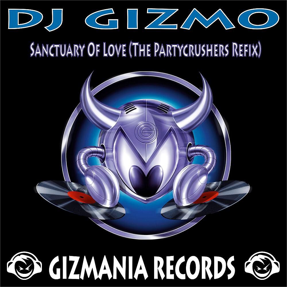 DJ Gizmo - Sanctuary of Love (The Partycrushers Refix)