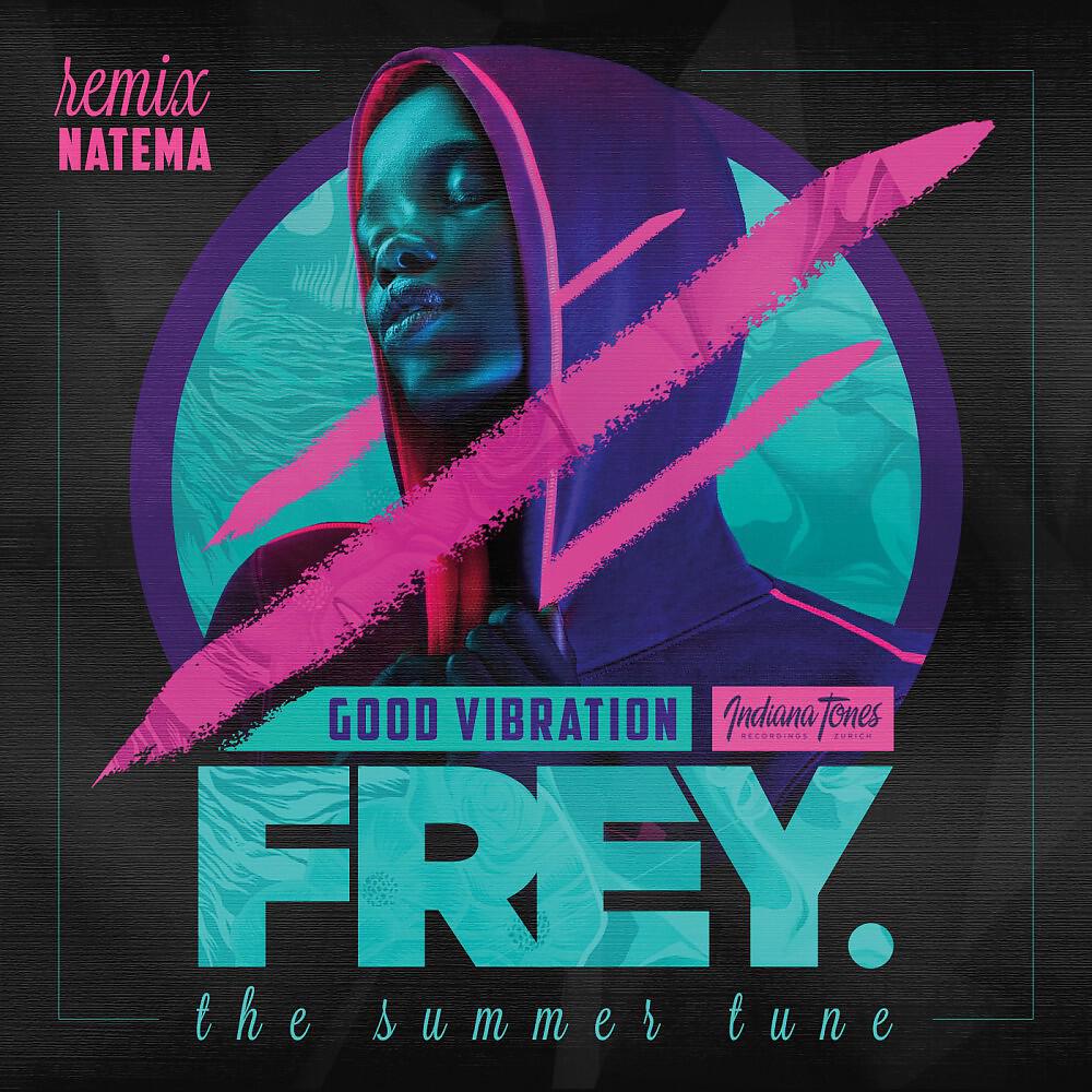 FREY - Good Vibration (Original Mix)