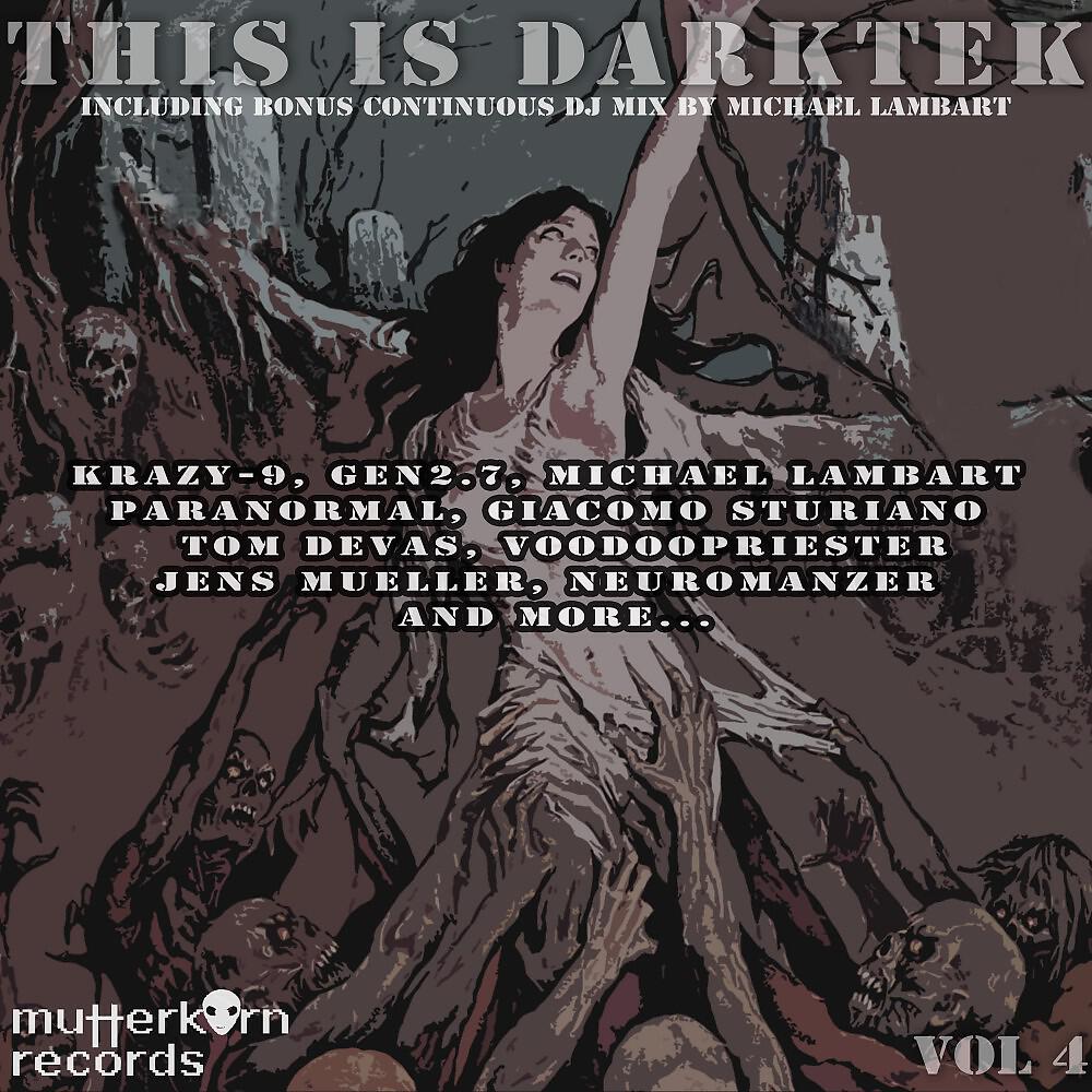 DJ Mix - This Is Darktek - Vol. 4 (Full Continuous DJ Mix by Michael Lambart)