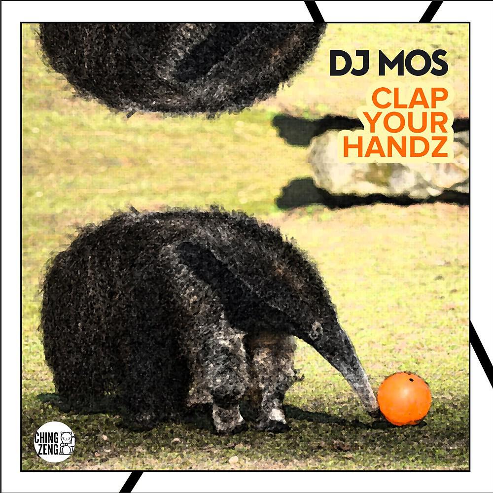 DJ MOS - Clap Your Handz