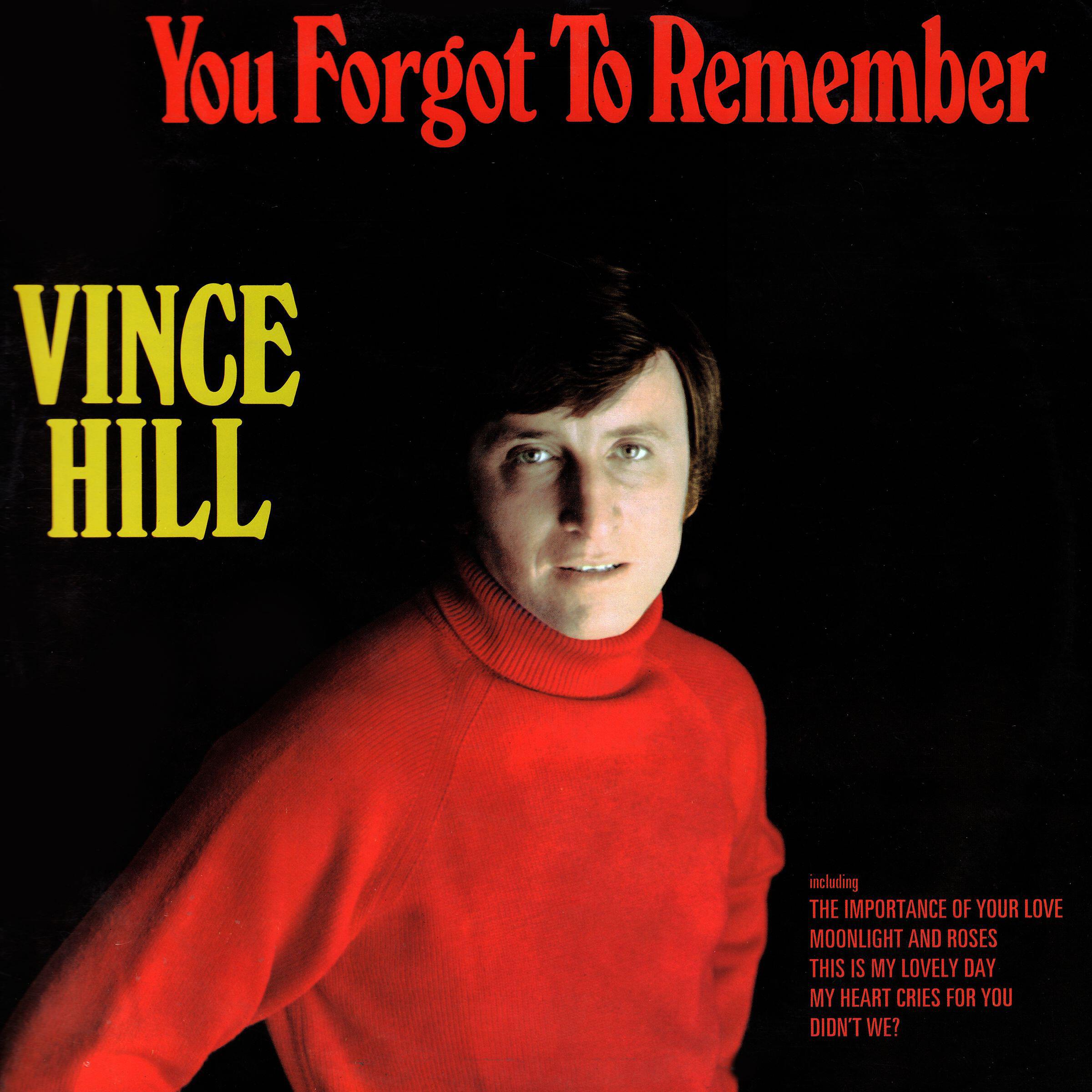 Vince Hill - You Forgot to Remember (with the Eddie Lester Singers) [2017 Remaster]