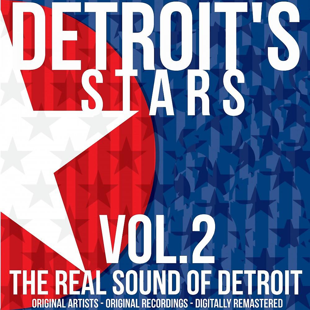 Постер альбома Detroit's Stars: The Real Sound of Detroit, Vol. 2