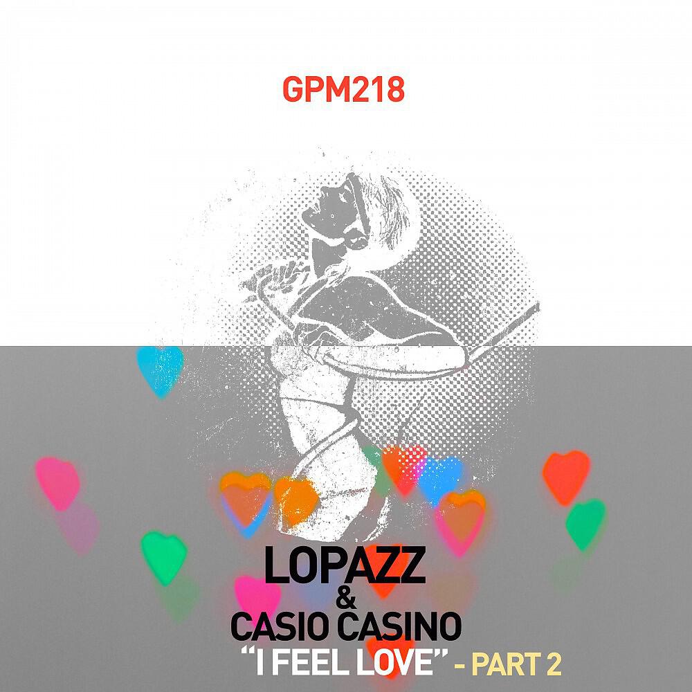 LOPAZZ & Casio Casino - I Feel Love (Gus Gus Vs. Gluteus Maximus Remix)