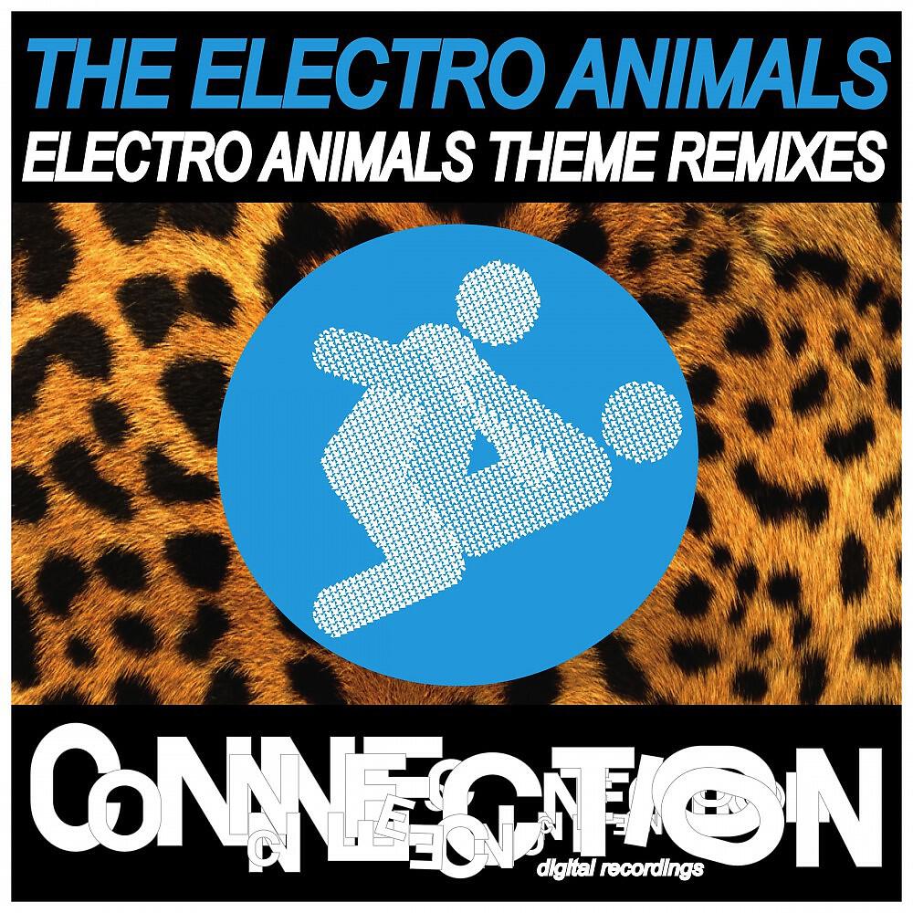 The Electro Animals - Electro Animals Theme (Free Bubble Remix)