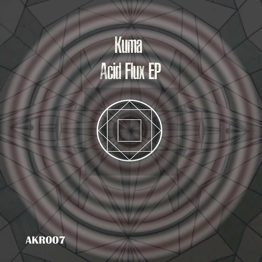 Kuma - Acid Flux