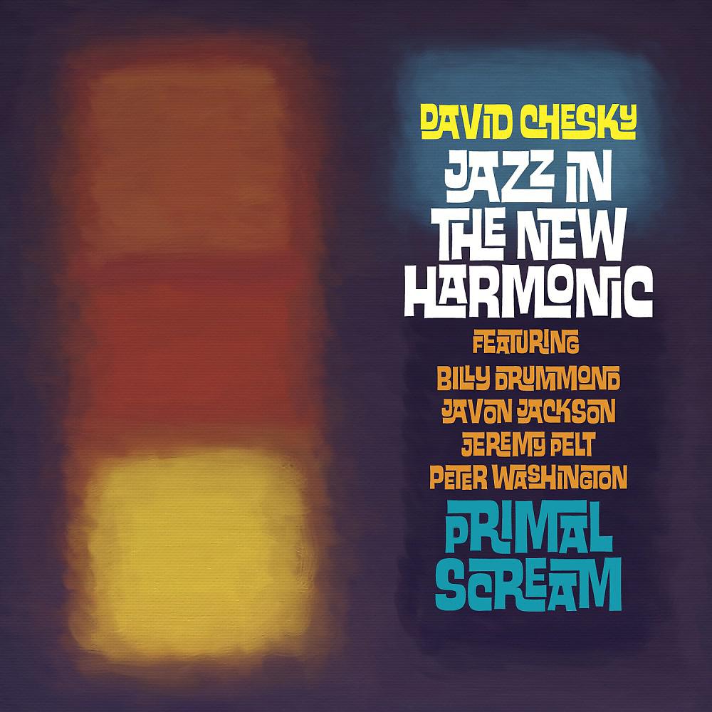 Постер альбома Jazz in the New Harmonic: Primal Scream