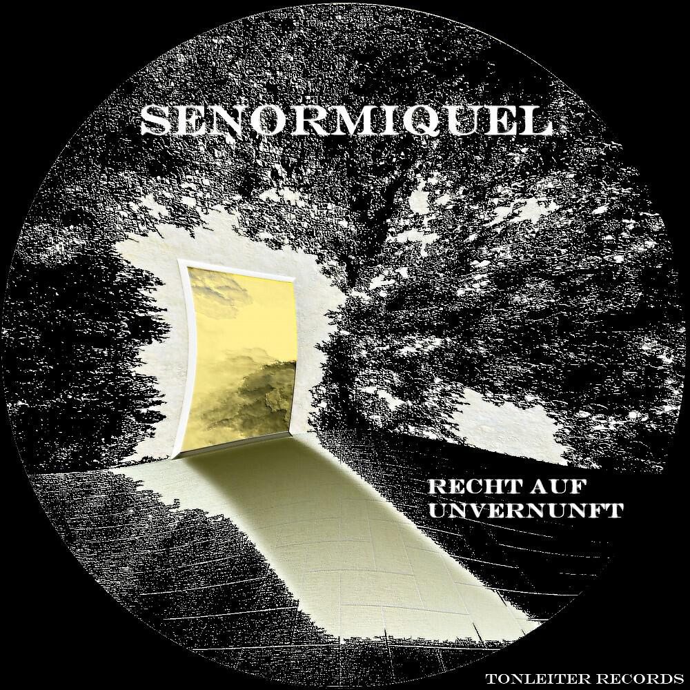 Senormiquel - Recht auf Unvernuft (Marco Stenzel Remix)