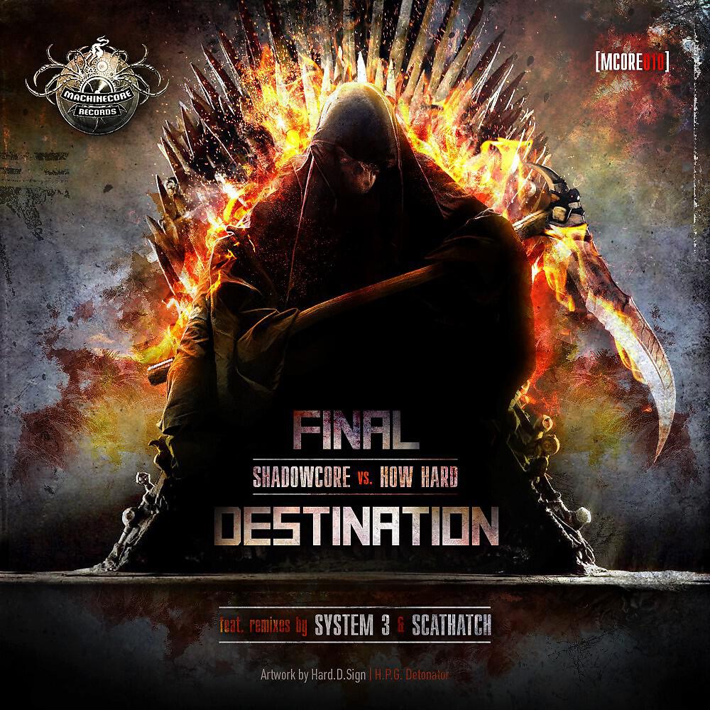 Shadowcore vs. How Hard - Final Destination (How Hard Mix)
