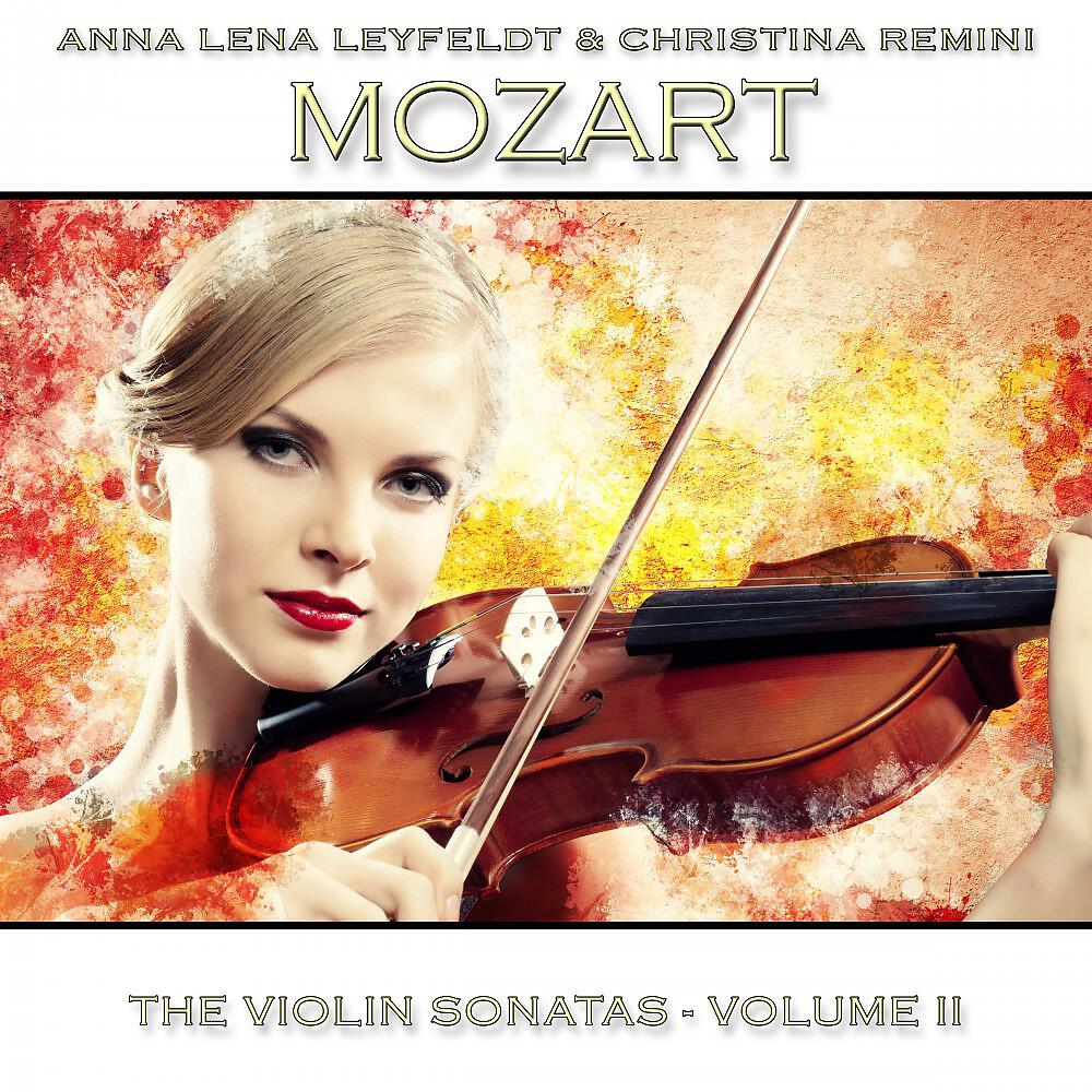 Anna Lena Leyfeldt & Christina Remini - Violin Sonata in B-Flat Major, K. 8: I. Allegro