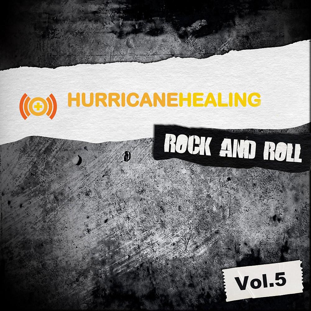 Постер альбома Hurricane Healing - Rock and Roll, Vol. 5