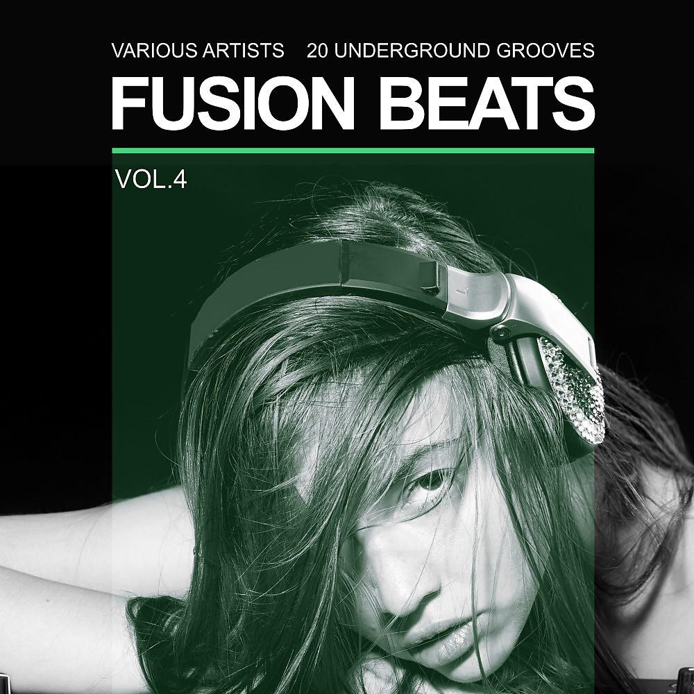 Постер альбома Fusion Beats (20 Underground Grooves), Vol. 4
