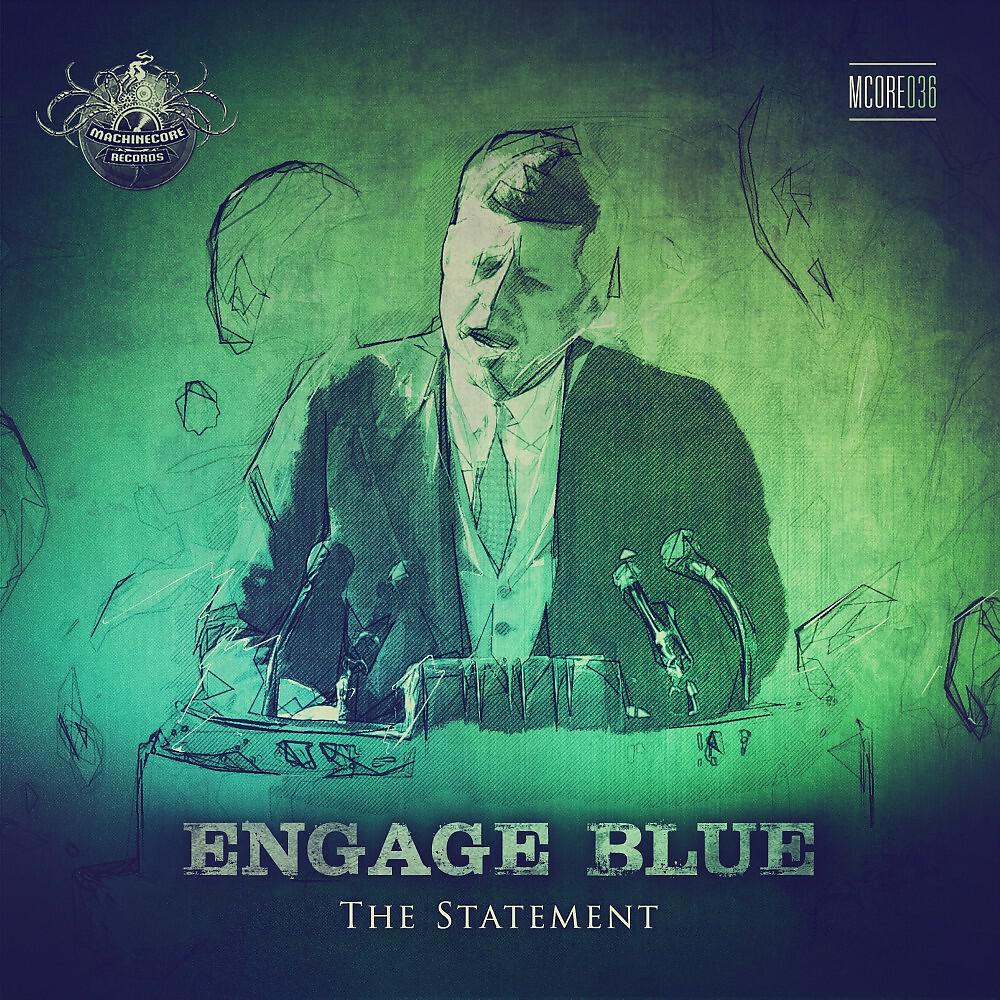 Engage Blue - The Statement