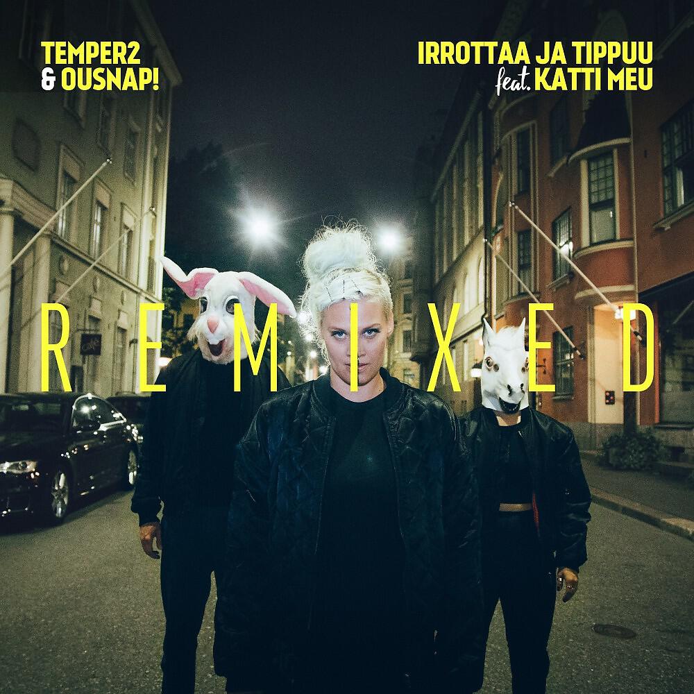 Temper2 - Irrottaa ja Tippuu (Ninth Floor G-Mix)