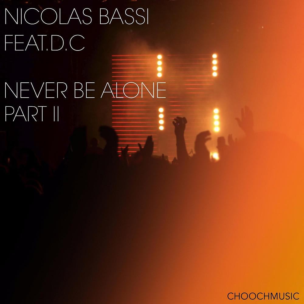 Nicolas Bassi - Never Be Alone (C.P Mix)