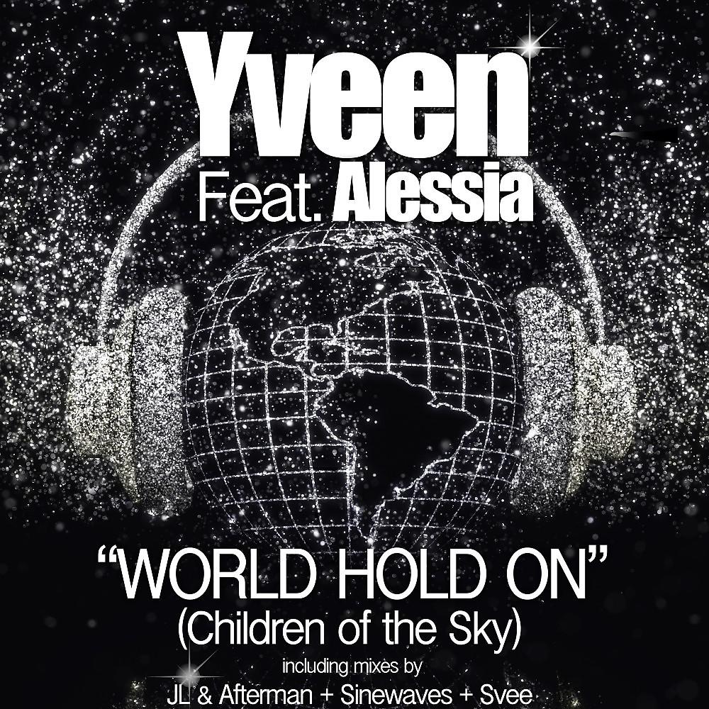 Постер альбома World Hold On (Children of the Sky)