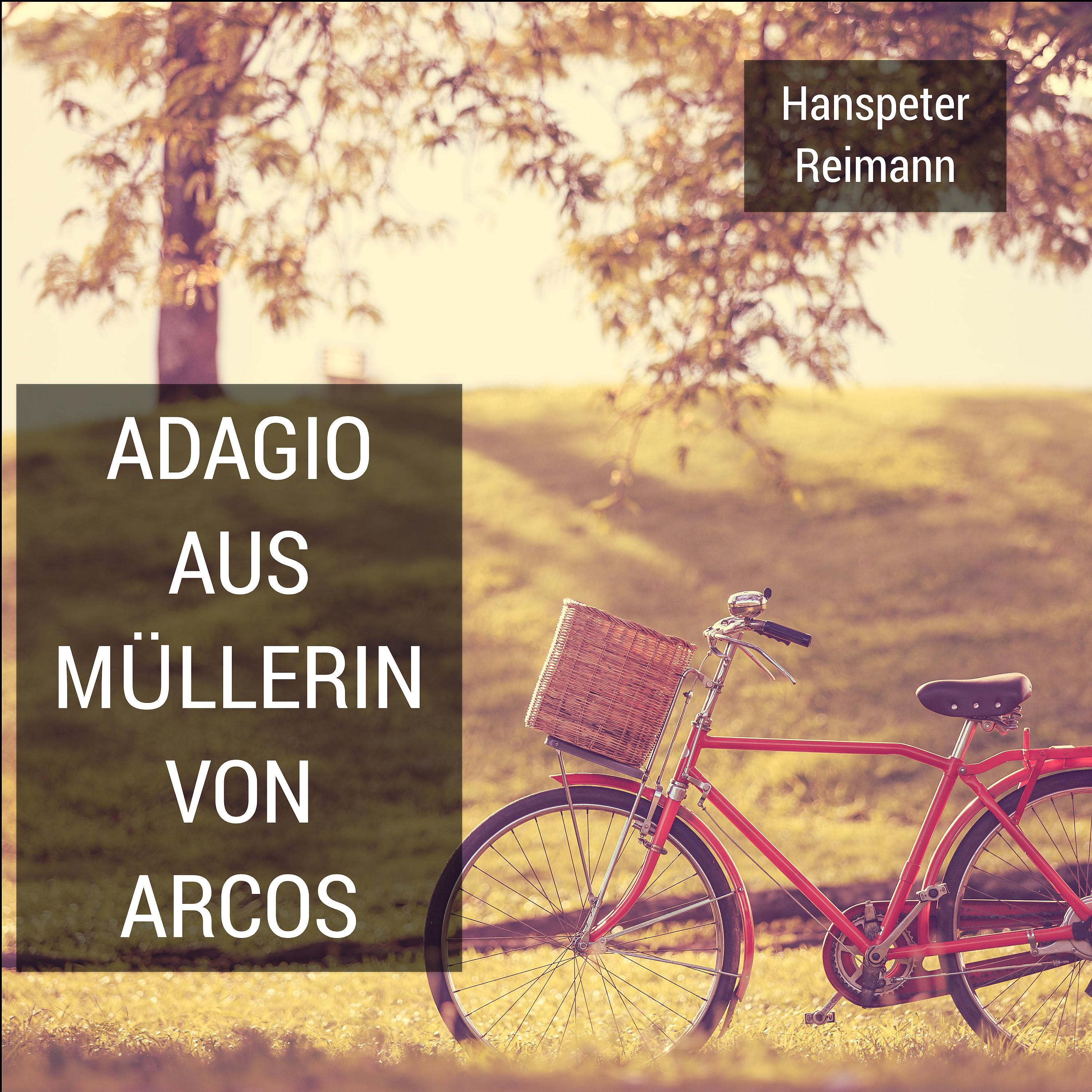 Hanspeter Reimann - Adagio Aus Müllerin Von Arcos