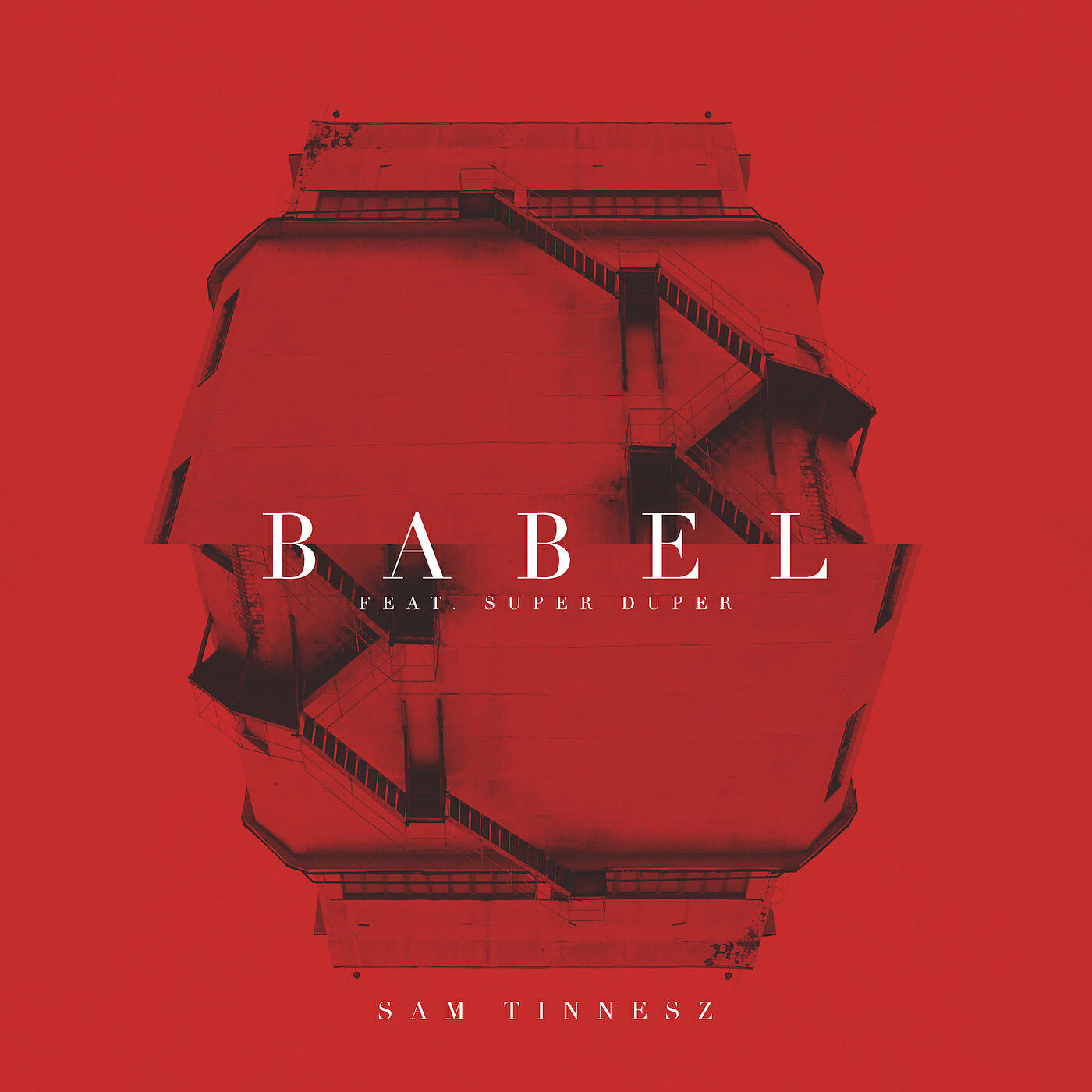 Sam Tinnesz - Babel (feat. Super Duper)