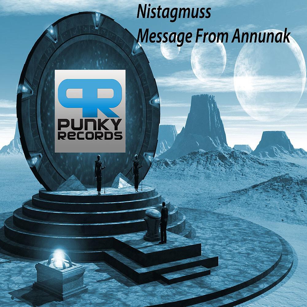 Nistagmuss - Message from Annunaki (Original Mix)