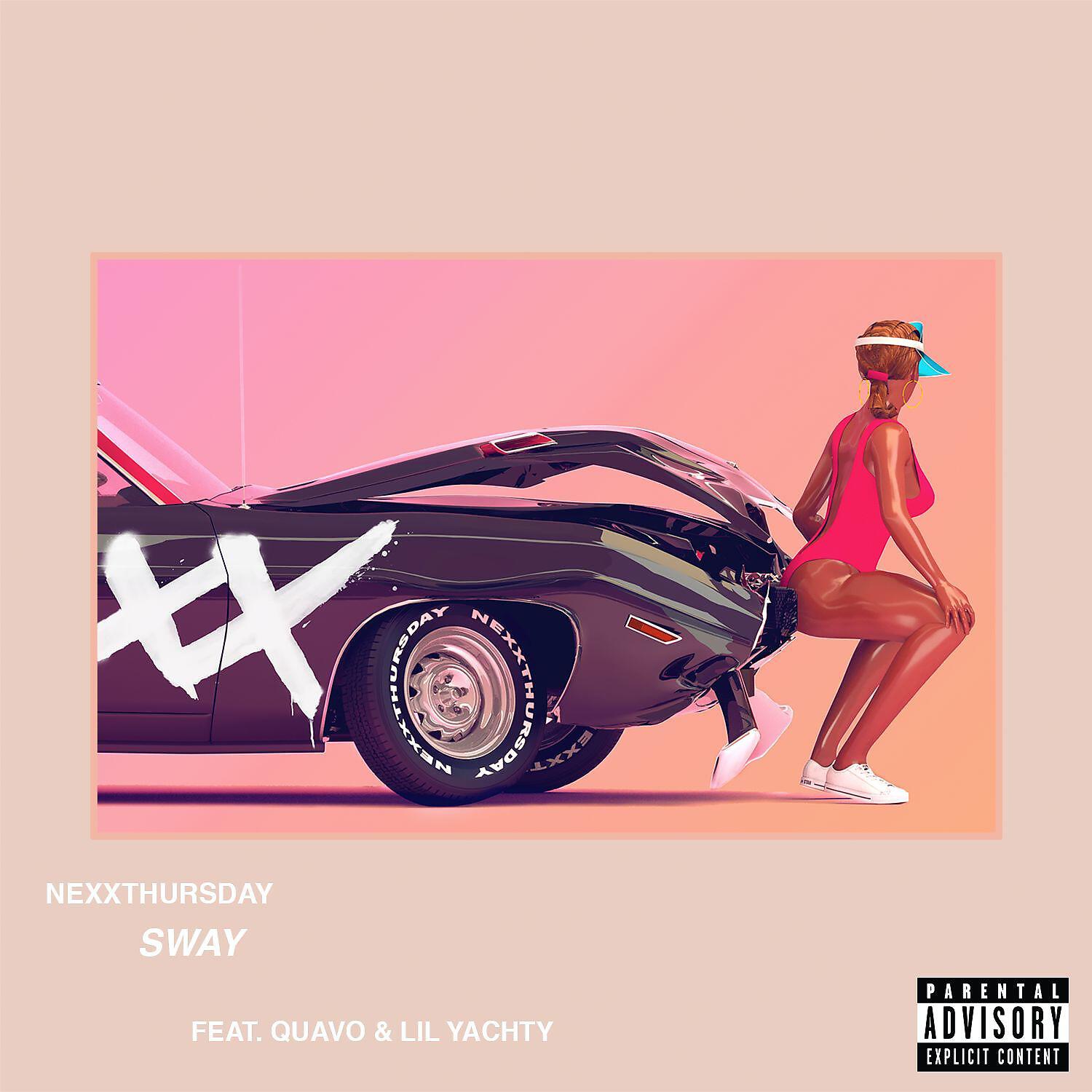 NexXthursday - Sway (feat. Quavo & Lil Yachty)