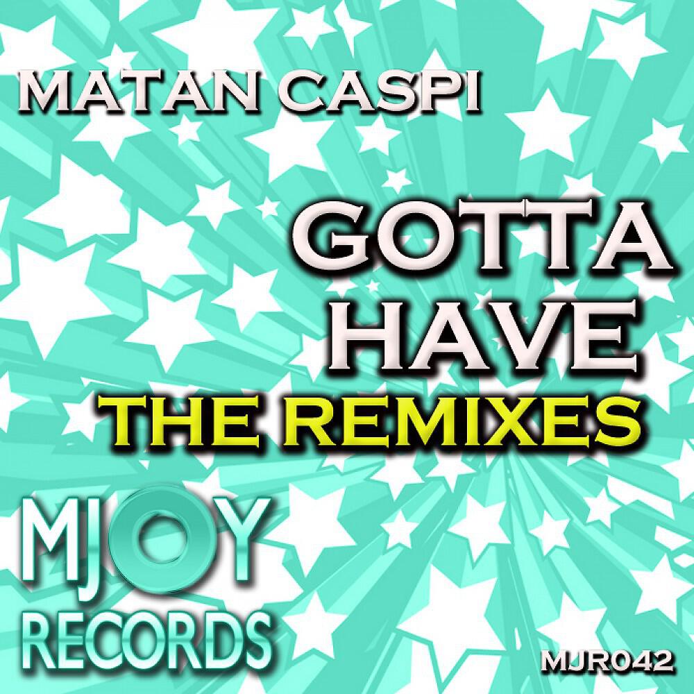 Matan Caspi - Gotta Have (Muzikjunki Disco Dome Dub)