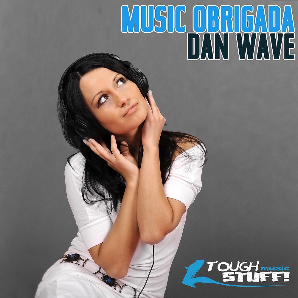 Dan Wave - Music Obrigada (Tale & Dutch Classic Mix)