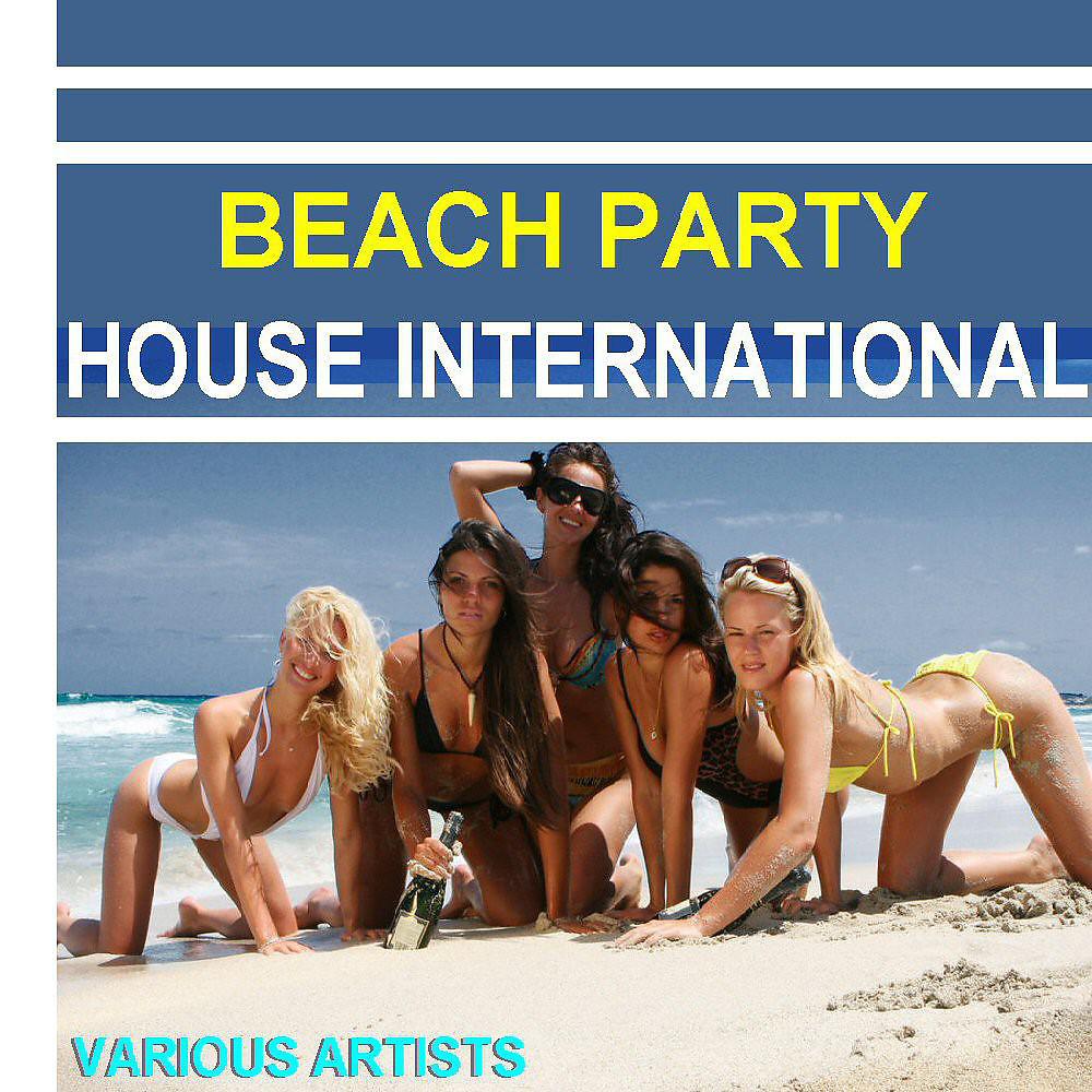 Постер альбома Beach Party House International