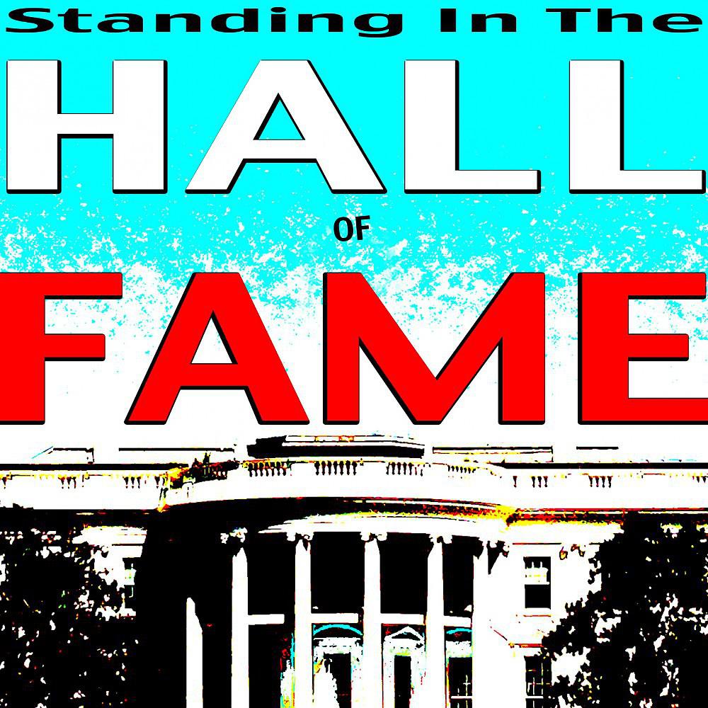 Постер альбома Standing in the Hall of Fame