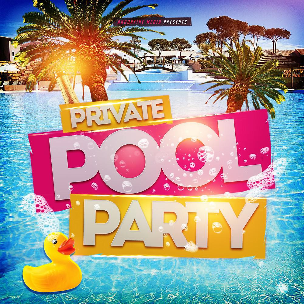 Постер альбома Private Pool Party
