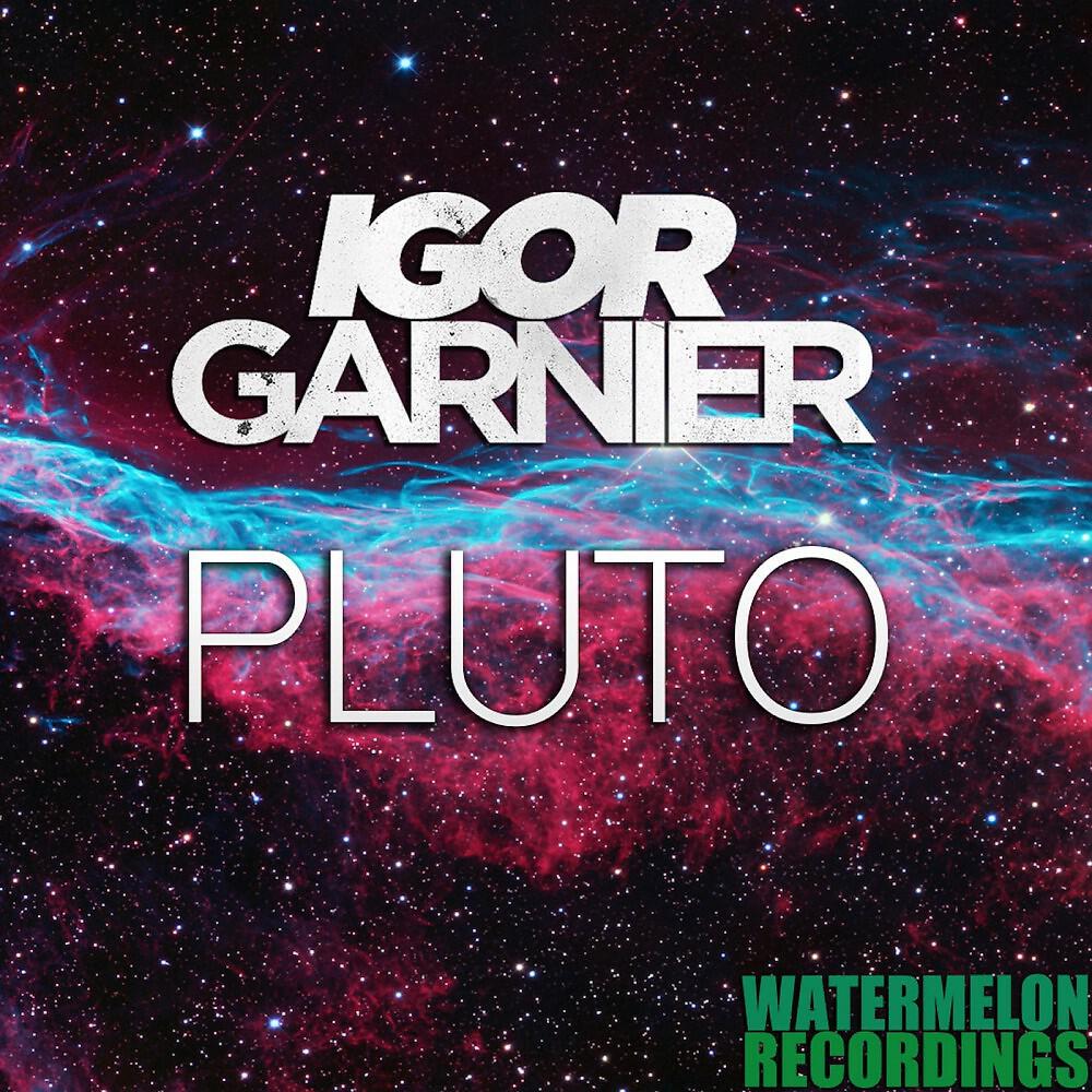 Igor Garnier - Pluto (Extended Mix)