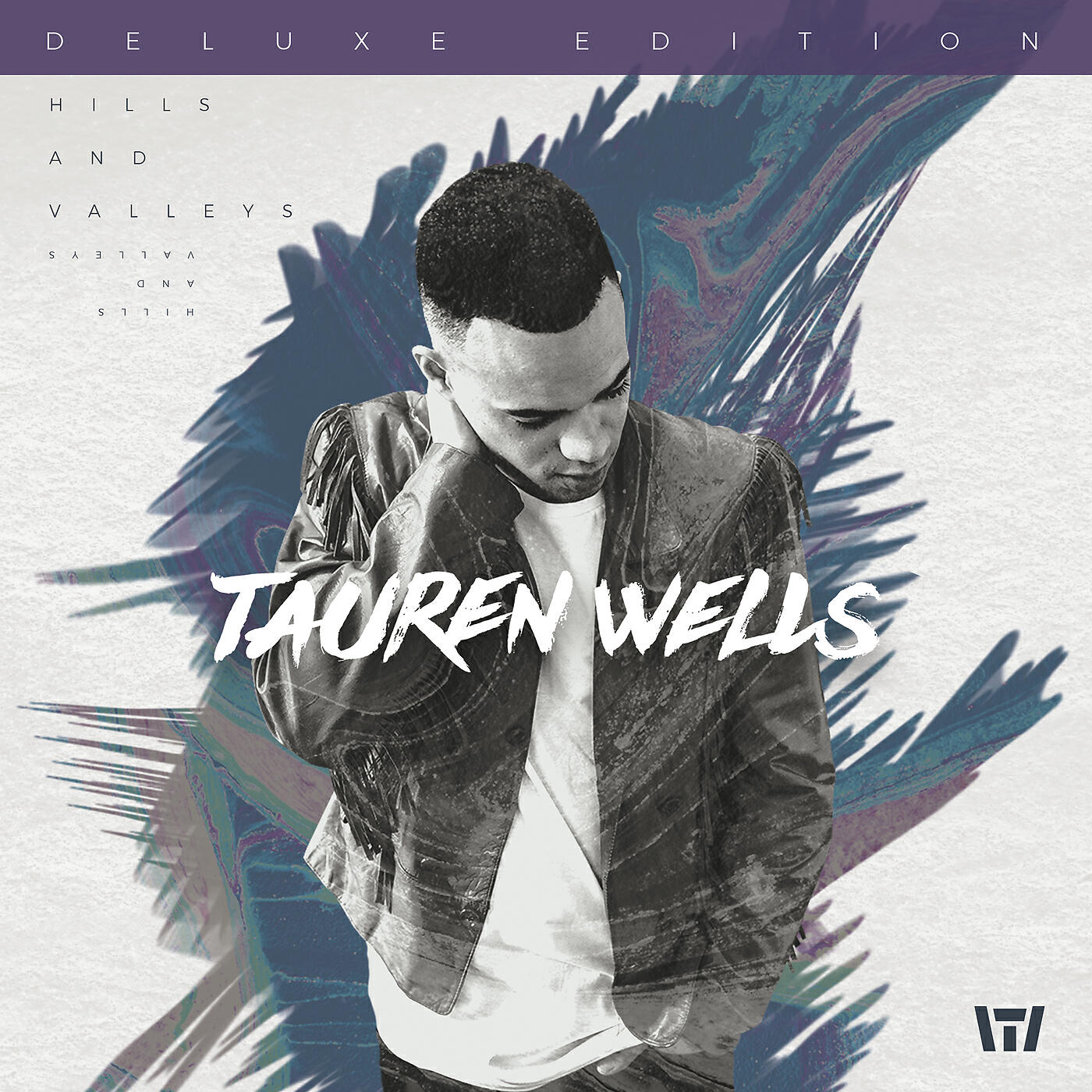 Tauren Wells - Hills and Valleys (The Valleys Version)