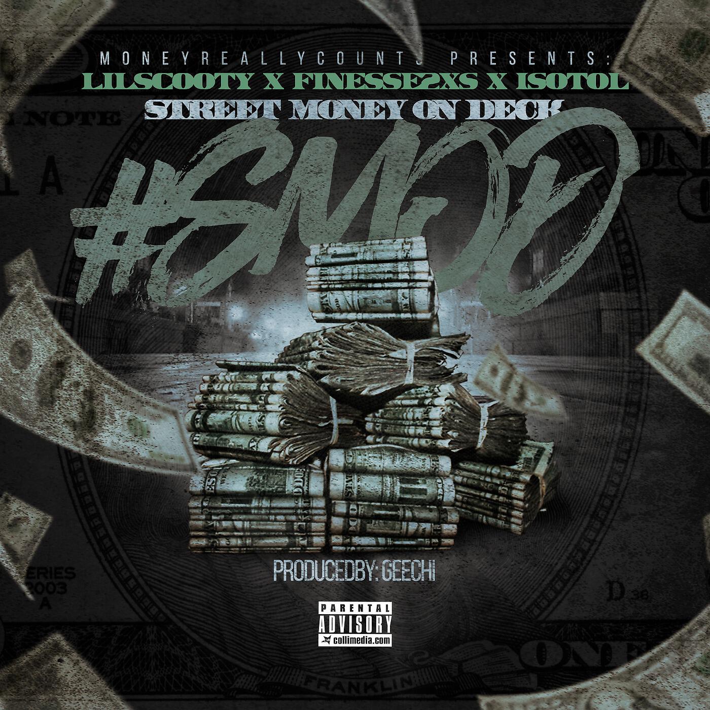 Lil Scooty - Street Money on Deck (feat. Finese2tymes & Isotol)