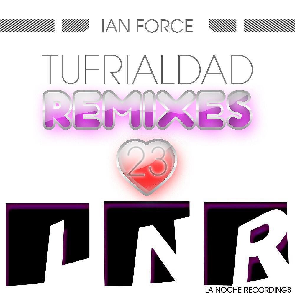Ian Force - Tu Frialdad (Dj Zenix Remix)