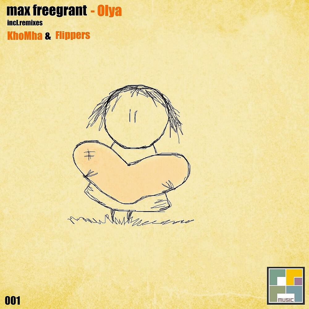 Max Freegrant - Olya (KhoMha Remix)