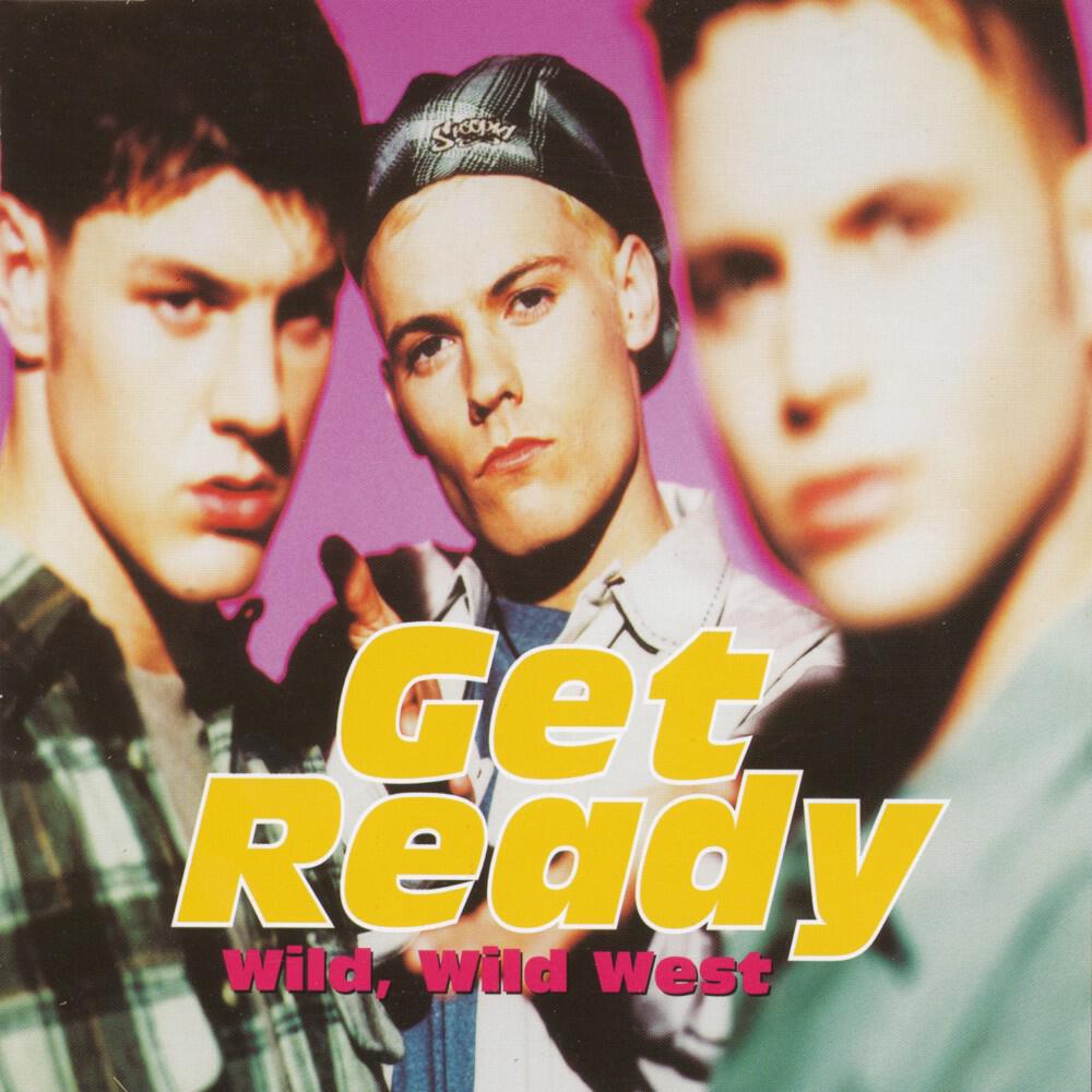 Get Ready - Wild Wild West (Sister Bliss Remix)