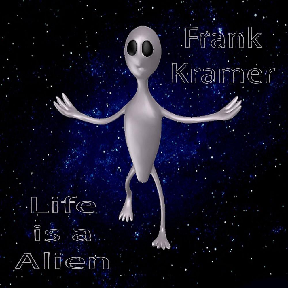 Frank Kramer - Life Is A Alien (Alien Factory Mix)