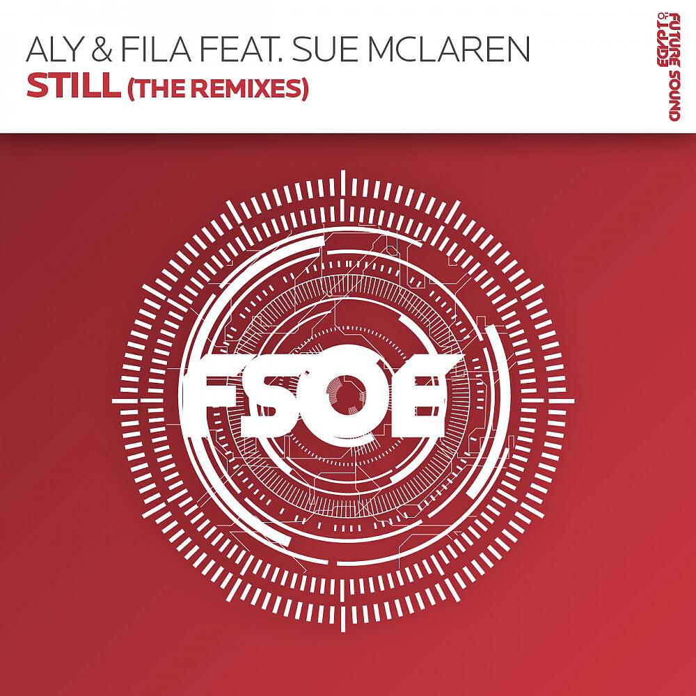 Aly & Fila feat. Sue McLaren - Still (Jorn van Deynhoven Remix)