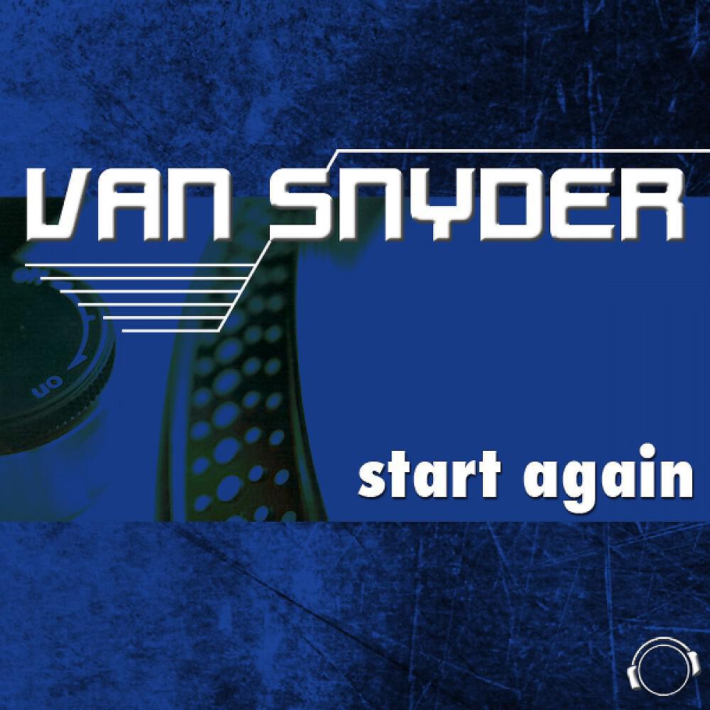 Van Snyder - Start Again (Megara vs. DJ Lee Remix)