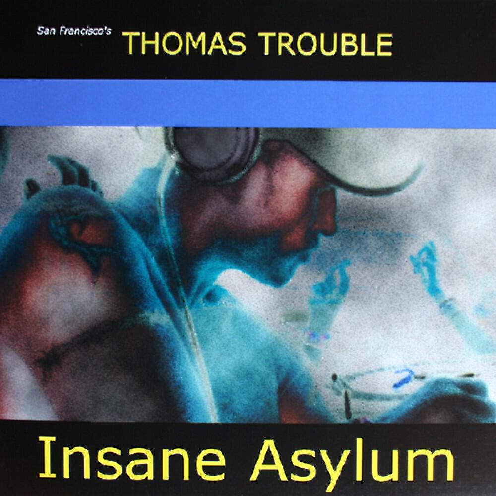 Thomas Trouble - Insane Asylum (Pedro del Mar Remix)