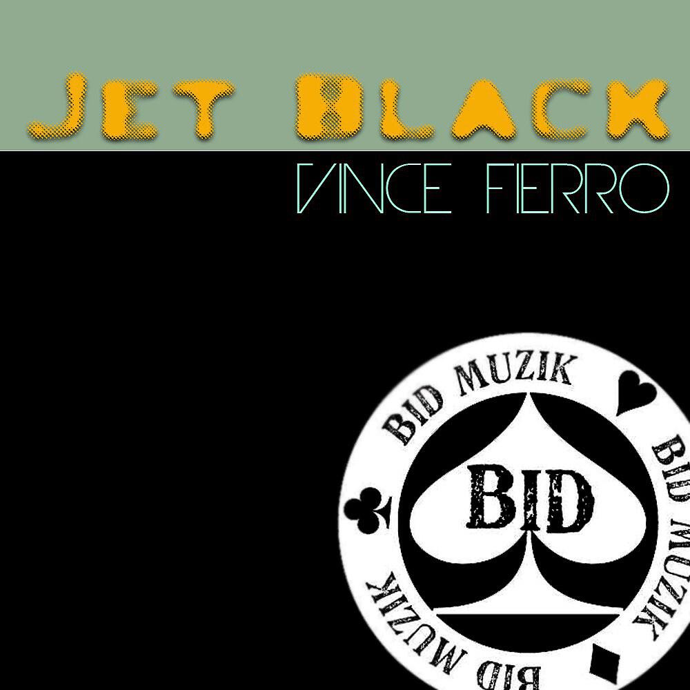 Vince Fierro - Jet Black (Sean Biddle Remix)