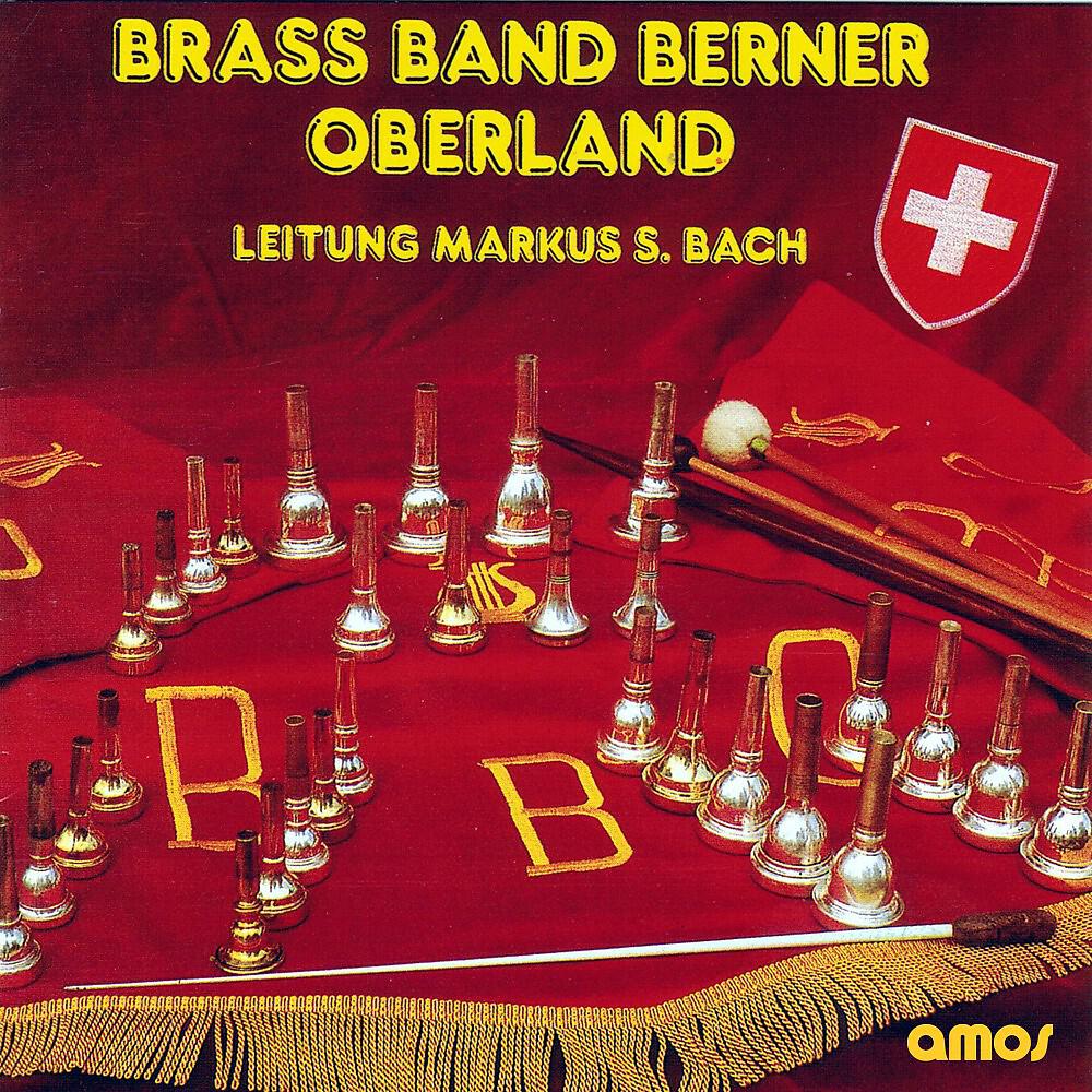 Brass Band Berner Oberland - Brass In Concert