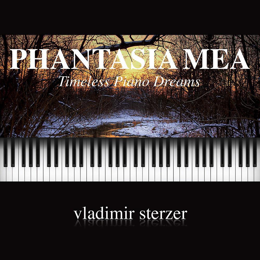 Постер альбома Phantasia Mea Timeless Piano Dreams