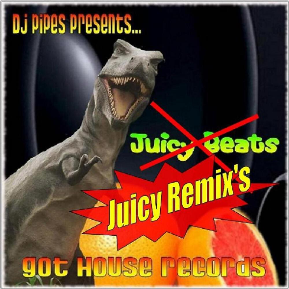 DJ-Pipes - Juicy Beats (Paul Pritchard Remix)