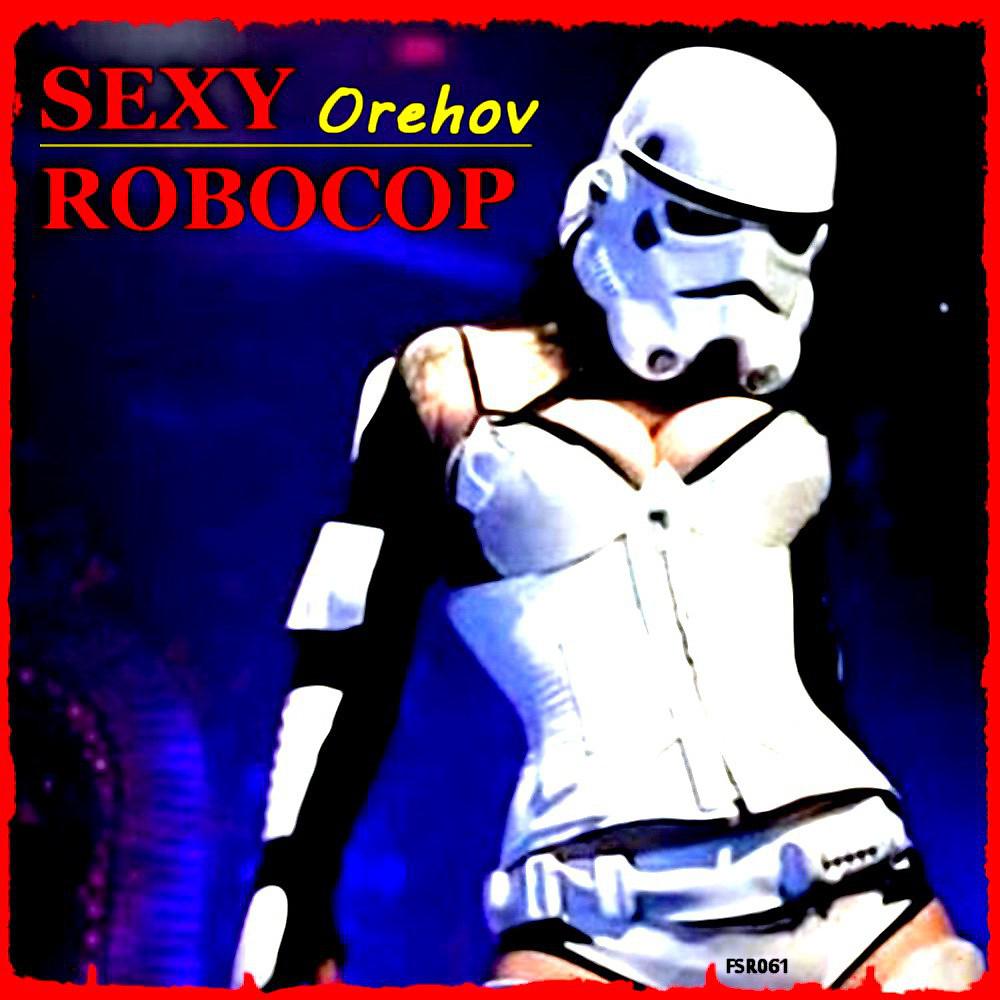 Постер альбома Sexy Robocop